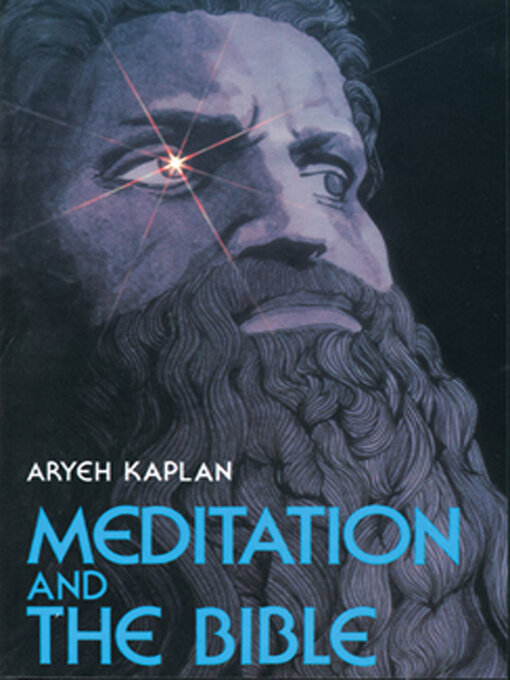 Title details for Meditation and the Bible by Aryeh Kaplan - Available